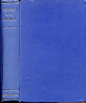 The Heart of a Continent. A narrative of travels in Manuchuria across the Gobi desert, through th...