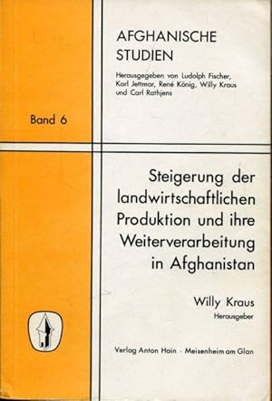 Steigerung der landwirtschaftlichen Produktion und ihre Weiterverarbeitung in Afghanistan.