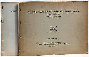 The Fukui Earthquake, Hokuriku Region , Japan 28 June 1948 Volumes One and Two: Geology and Engin...