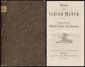 Bild des Verkufers fr Einige der letzten Reden des seligen Grafen Nicolaus Ludwig von Zinzendorf. zum Verkauf von Antiquariat Lenzen