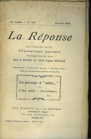 Seller image for LA REPONSE. REVUE MENSUELLE D'APOLOGETIQUE POPULAIRE. N169, JANVIER 1922. UN PASSAGE A "TABAC" / L4AN MILLE / SOCIALISME / . for sale by Le-Livre