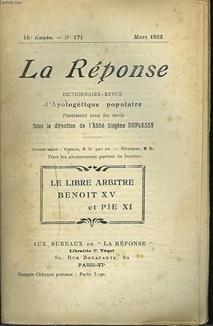 Seller image for LA REPONSE. REVUE MENSUELLE D'APOLOGETIQUE POPULAIRE. N171, MARS 1922. LE LIBRE ARBITRE / BENOIT XV ET PIE XI. for sale by Le-Livre