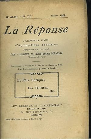 Seller image for LA REPONSE. REVUE MENSUELLE D'APOLOGETIQUE POPULAIRE. N175, JUILLET 1922. LE PERE LORIQUET / LES TOILETTES, ETC. for sale by Le-Livre