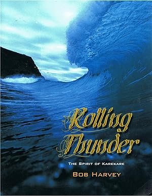 Rolling Thunder: The Spirit of Karekare.