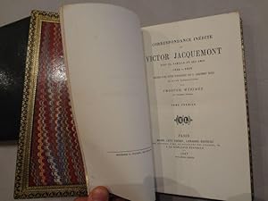 Imagen del vendedor de Correspondance indite de Victor Jacquemont avec sa famille et ses amis 1824 1832 prcde d une notice biographique par V. Jacquemont neveu et d une introduction par Prosper Mrime. a la venta por LIBRAIRIE HRODOTE JEAN-LOUIS CECCARINI