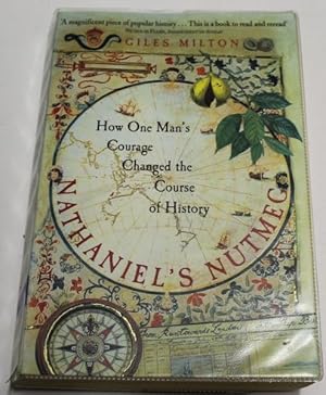 Seller image for Nathaniel's Nutmeg : Or, the True and Incredible Adventures of the Spice Trader Who Changed the Course of History for sale by H4o Books