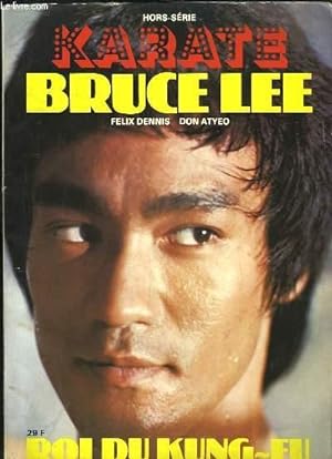 Seller image for Karat Hors-Srie : Bruce Lee, Roi du Kung-Fu for sale by Le-Livre