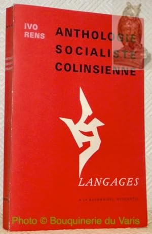 Seller image for Anthologie socialiste colinsienne.Avec trois portraits. Coll. "Langages". for sale by Bouquinerie du Varis