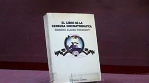 Imagen del vendedor de EL LIBRO DE LA CENSURA CINEMATOGRAFICA HOMERO ALSINA THEVENET a la venta por LIBRERIA ANTICUARIA SANZ