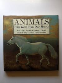 Seller image for Animals Who Have Won Our Hearts for sale by WellRead Books A.B.A.A.