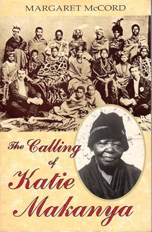 Seller image for THE CALLING OF KATIE MAKANYA. for sale by Bookfever, IOBA  (Volk & Iiams)