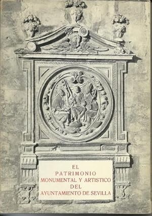 Immagine del venditore per Patrimonio Monumental y Artstico del Ayuntamiento de Sevilla. Primera edicin. venduto da Librera Antonio Castro