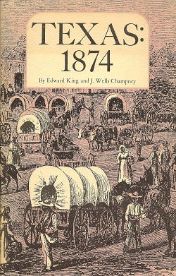 Texas: 1874 An Eyewitness Account of Conditions in Post-reconstruction Texas