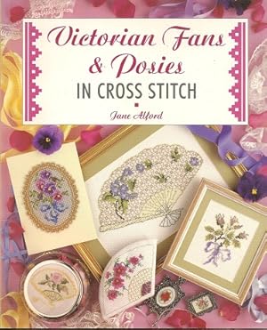 Victorian Fans and Posies: In Cross Stitch