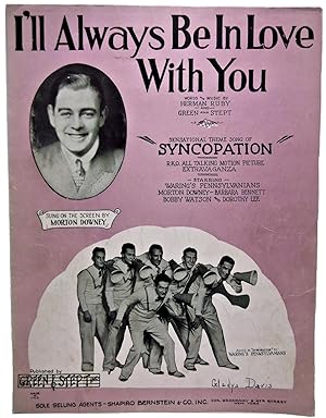 Image du vendeur pour I'll Always Be In Love With You, SENSATIONAL THEME SONG OF "SYNCOPATION" R.K.O. ALL TALKING MOTION PICTURE EXTRAVAGANZA (Vintage sheet music) mis en vente par Rose City Books