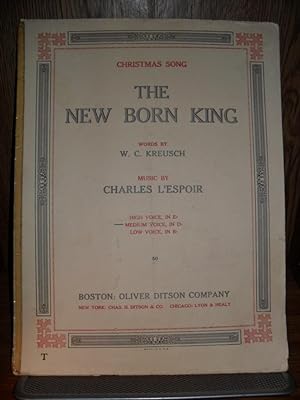 Immagine del venditore per CHRISTMAS SONG THE NEW BORN KING (MEDIUM VOICE) venduto da Rose City Books