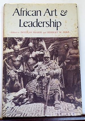 Imagen del vendedor de AFRICAN ART AND LEADERSHIP a la venta por RON RAMSWICK BOOKS, IOBA