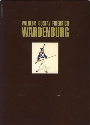 Bild des Verkufers fr Wilhelm Gustav Friedrich Wardenburg (1781-1838). Oldenburgischer Soldat, Altertumsforscher und Sammler zum Verkauf von Fundus-Online GbR Borkert Schwarz Zerfa