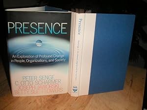 Presence: An Exploration of Profound Change in People, Organizations and Society