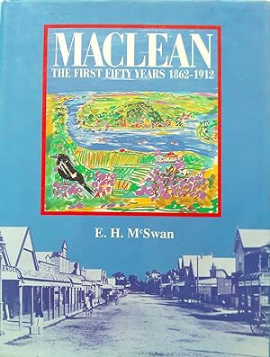 Maclean- The Fifty Years 1862-1912.