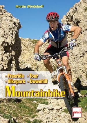 Immagine del venditore per Mountainbike : Freeride - Downhill - Bikepark - Tour venduto da AHA-BUCH GmbH