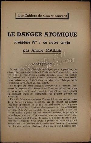 Le danger atomique, problème N°1 de notre temps.