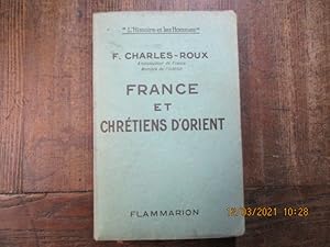 Image du vendeur pour France et chrtiens d'Orient. mis en vente par LE MUSEE DU LIVRE