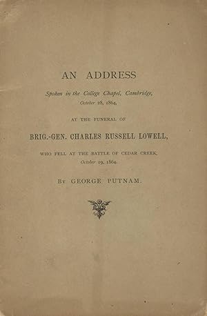 An address spoken in the college chapel, Cambridge, October 28, 1864, at the funeral of Brig.-Gen...