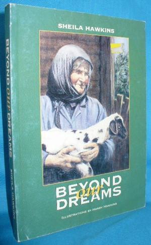 Seller image for Beyond Our Dreams for sale by Alhambra Books