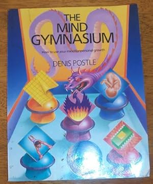 Seller image for Mind Gymnasium, The: How to Use Your Mind for Personal Growth for sale by Reading Habit