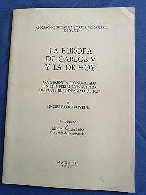 La Europa de Carlos V y la de hoy : conferencia pronunciada en el imperial monasterio de Yuste el...