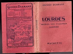 Guides Diamant : Lourdes - Argelès - Luz - Saint-Sauveur - Barèges - Gavarnie