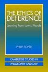 Imagen del vendedor de Ethics of Deference: Learning from Law's Morals (Cambridge Studies in Philosophy and Law) a la venta por Mahler Books