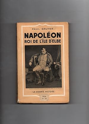 NAPOLEON ROI DE L'ÎLE D'ELBE.