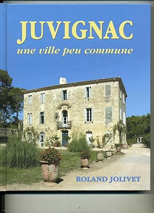 Seller image for JUVIGNAC une ville peu commune. for sale by Librairie CLERC