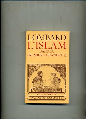 Bild des Verkufers fr L'ISLAM DANS SA PREMIERS GRANDEUR (VIIIe-XIe sicle). Prface de Hichem Djat . zum Verkauf von Librairie CLERC