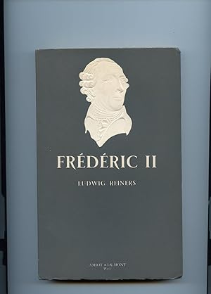 FREDERIC II. Traduit de l'allemand par Pierre Gallet.