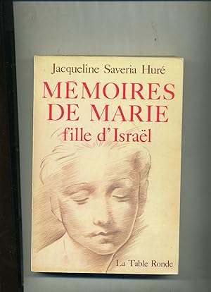 MEMOIRES DE MARIE FILLE D'ISRAËL.