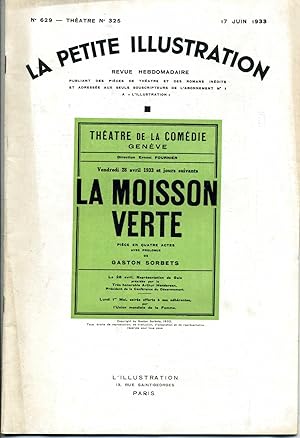 LA MOISSON VERTE. Pièce en quatre actes avec prologue