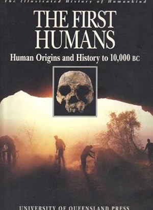 Seller image for The First Humans: Human Origins and History to 10,000 B.C. (The Illustrated History of Humankind) for sale by Berry Books