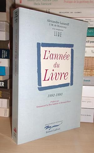 Imagen del vendedor de L'ANNEE DU LIVRE? 1992-1993 : Prfac Par Emmanuel Le Roy Ladurie et Bernard Pivot a la venta por Planet's books