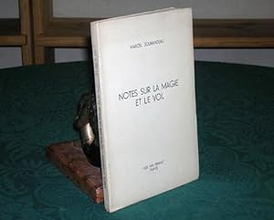 Notes sur la magie et le vol - Édition originale.