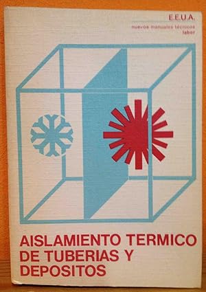 AISLAMIENTO TERMICO DE TUBERIAS Y DEPOSITOS :