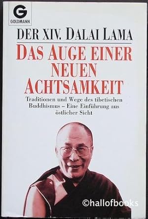 Das auge Einer Neuen Achtsamkeit: Traditionen und Wege des tibetischen Buddhismus - Eine Einfuhru...