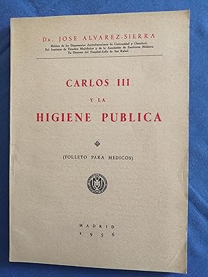 Carlos III y la higiene pública (folleto para médicos)