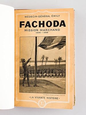 [ Lot de 2 livres relis dans un vol. ] Fachoda - Mission Marchand 1896 - 1899 ; Marchand. Fachoda ...