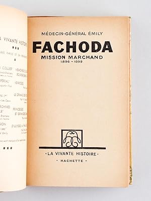 [ Lot de 2 livres relis dans un vol. ] Fachoda - Mission Marchand 1896 - 1899 ; Marchand. Fachoda ...