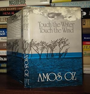 Seller image for TOUCH THE WATER TOUCH THE WIND for sale by Rare Book Cellar
