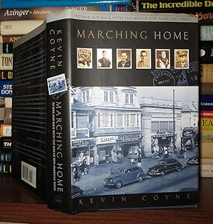 Bild des Verkufers fr MARCHING HOME : To War and Back With the Men of One American Town zum Verkauf von Rare Book Cellar