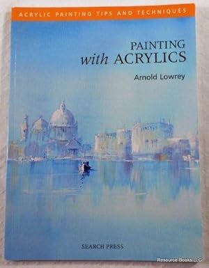 Imagen del vendedor de Painting with Acrylics a la venta por Resource Books, LLC